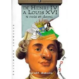 De Henri IV à Louis XVI