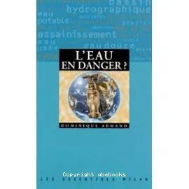 Eau en danger (L) ?