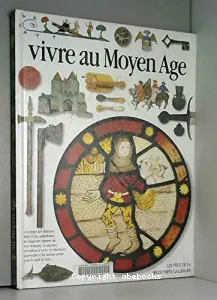 Vivre au Moyen Age