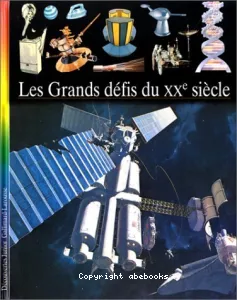 Grands défis du XXe siècle (Les)