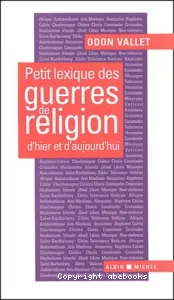 Petit lexique des guerres de religion d'hier et d'aujourd'hui