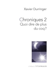 Quoi dire de plus du coq ?