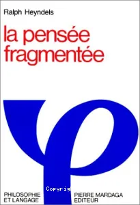 pensée fragmentée (La)