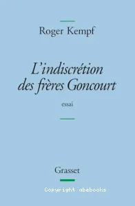 indiscrétion des frères Goncourt (L')