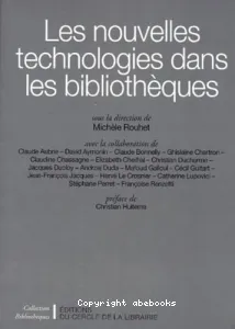 Nouvelles technologies dans les bibliothèques (Les)