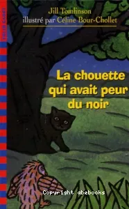 Chouette qui avait peur du noir (La)