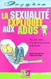 La sexualité expliquée aux ados