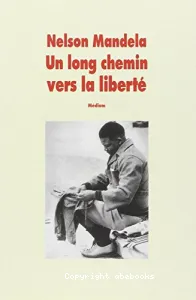 Long chemin vers la liberté (Un)