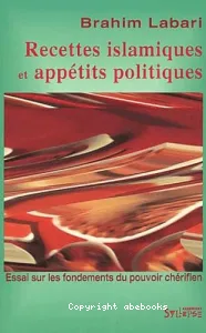 Recettes islamiques et appétits politiques