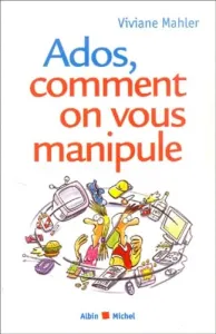 Ados, comment on vous manipule