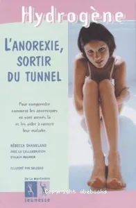 Anorexie, sortir du tunnel