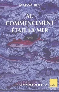 Au commencement était la mer