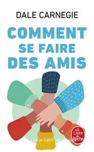 Comment se faire des amis ?