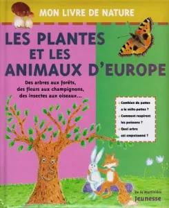 Plantes et les animaux d'Europe (Les)