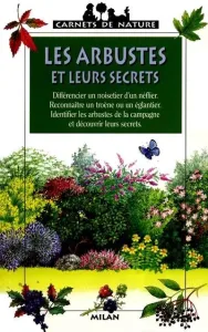 Arbustes et leurs secrets (Les)