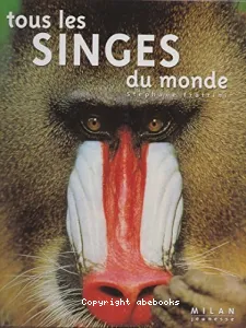 Tous les singes du monde