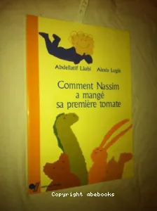 Comment Nassim a mangé sa première tomate