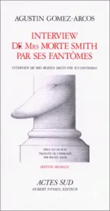 Interview de Mrs Morte Smith par ses fantômes