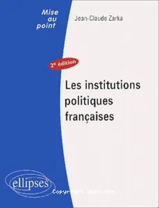 institutions politiques françaises (Les)