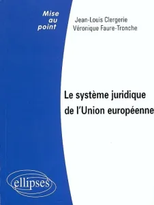 système juridique de l'Union européenne (Le)