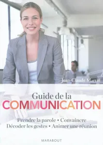 guide de la communication (Le) ; Animer une réunion