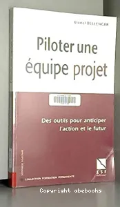 Piloter une équipe projet