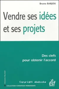 Vendre ses idées et ses projets