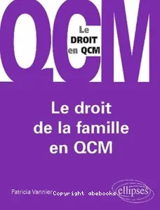 droit de la famille en QCM (Le)