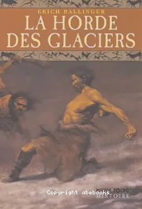 horde des glaciers (La)