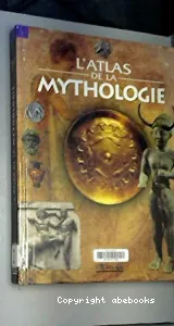 Atlas de la mythologie (L')