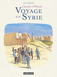 Voyage en Syrie