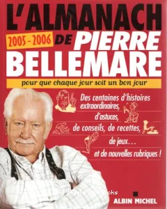 Almanach 2005 -2006 de Pierre Bellemare (L')