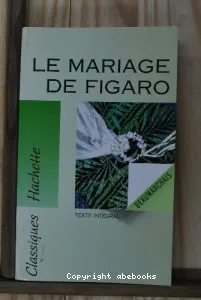 Folle journée ou le Mariage de Figaro (La)