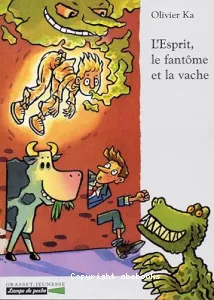 Esprit, le fanôme et la vache (L')