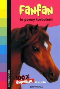 Fanfan le poney turbulent