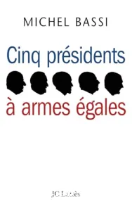 Cinq présidents à armes égales