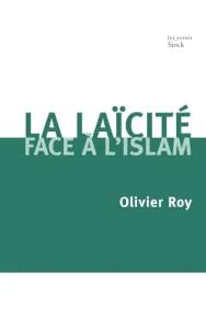 Laïcité face à l'islam (La)