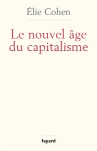 nouvel âge du capitalisme (Le)