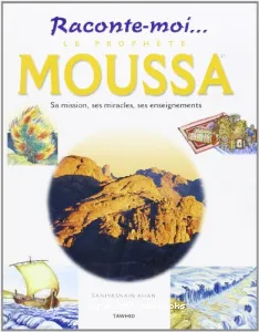 Prophète Moussa (Le)