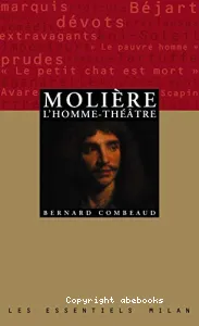 Molière, l'homme-théâtre