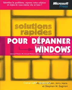 Solutions rapides pour dépanner Windows