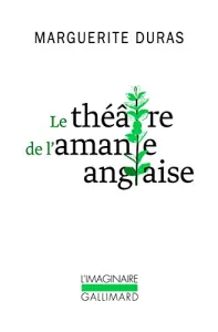 théâtre de l'amante anglaise (Le)