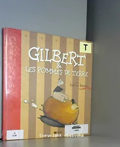 Gilbert et les pommes de terre