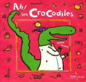 Ah! les Crocodiles