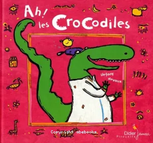 Ah! les Crocodiles