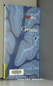 ABCdaire du cerveau (L')