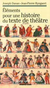 Eléments pour une histoire du texte fe théâtre