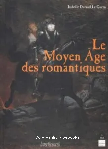 moyen âge des romantiques (Le)