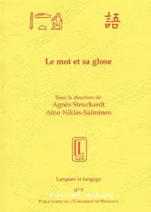 mot et sa glose (Le)