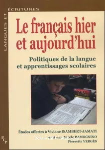 français hier et aujourd'hui (Le)